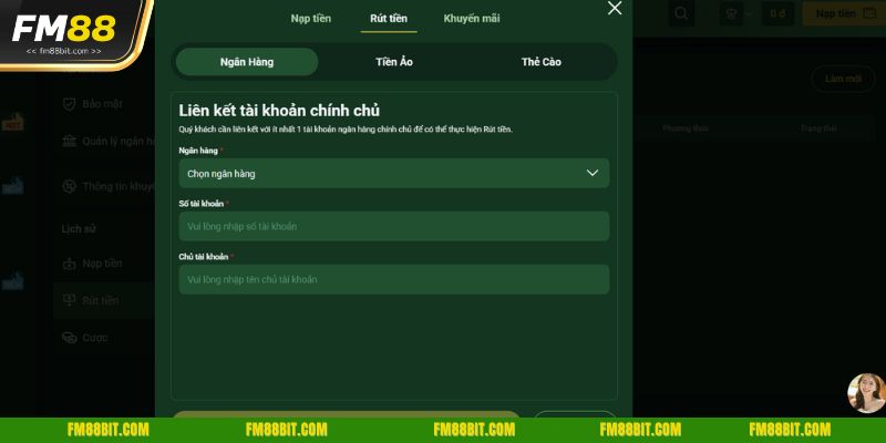 Chọn vào mục “gửi tiền” sau đó trên thanh menu chọn “rút tiền Fm88”